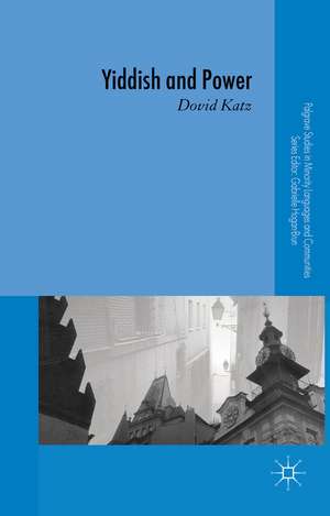 Yiddish and Power de D. Katz