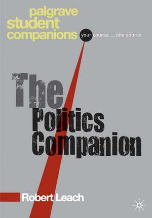 The Politics Companion de Robert Leach