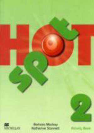 Hot Spot 2 Activity Book de Barbara Mackay