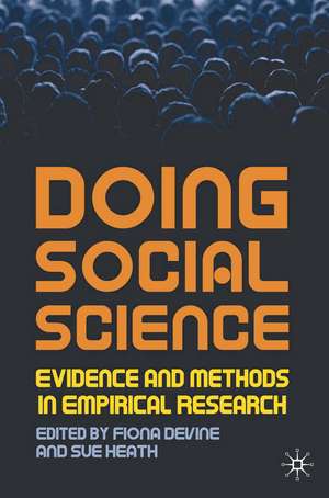 Doing Social Science: Evidence and Methods in Empirical Research de Fiona Devine