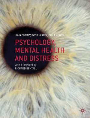 Psychology, Mental Health and Distress de John Cromby