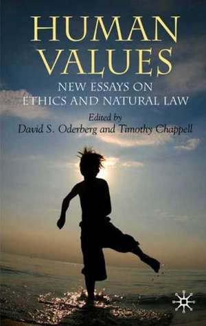 Human Values: New Essays on Ethics and Natural Law de T. Chappell