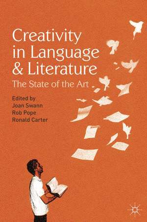 Creativity in Language and Literature: The State of the Art de Joan Swann