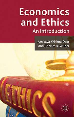 Economics and Ethics: An Introduction de A. Dutt