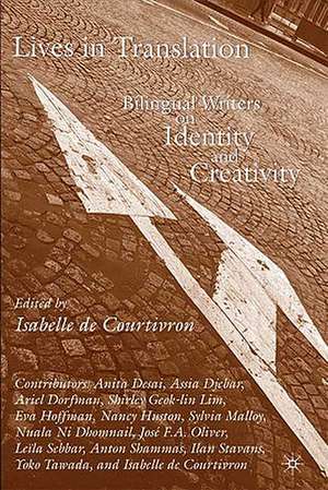 Lives in Translation: Bilingual Writers on Identity and Creativity de Kenneth A. Loparo