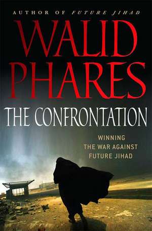 CONFRONTATION de Walid Phares