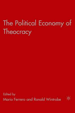 The Political Economy of Theocracy de R. Wintrobe