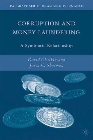 Corruption and Money Laundering: A Symbiotic Relationship de D. Chaikin