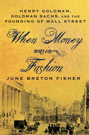 When Money Was In Fashion de June Breton Fisher