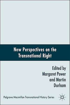 New Perspectives on the Transnational Right de M. Durham