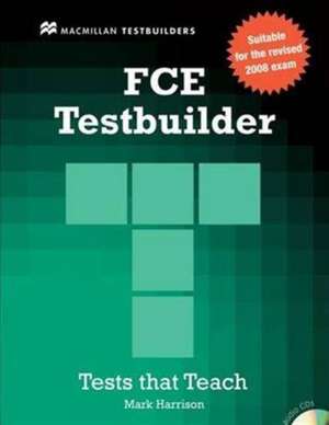 New FCE Testbuilder de Mark Harrison