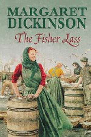 The Fisher Lass de Margaret Dickinson