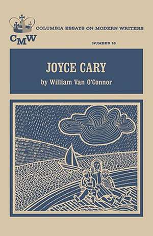 Joyce Cary de William Van O`connor