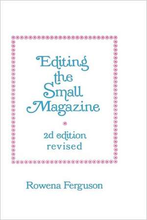 Editing the Small Magazine 2e de Ferguson