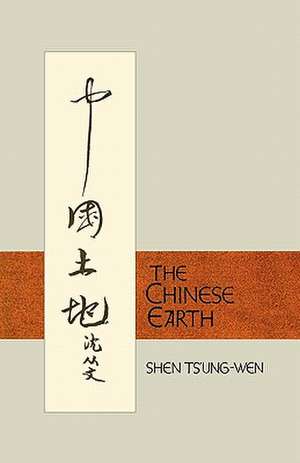 The Chinese Earth – Stories by Shen Ts′Ung–Wen de Ching Ti