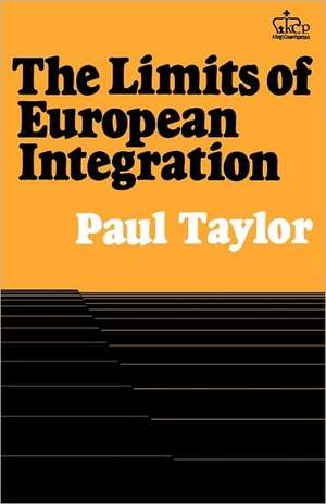 The Limits of European Integration (Paper) de P. Taylor