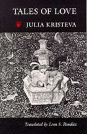 Tales of Love (Paper) de Julia Kristeva