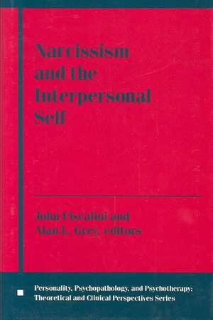 Narcissism & the Interpersonal Self de John Fiscalini