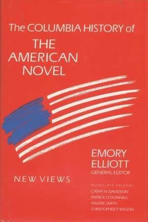 Columbia History of the American Novel de Emory Elliott