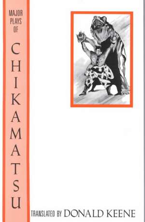 Major Plays of Chikamatsu (Paper) de D Keene