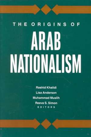 The Origins of Arab Nationalism de Rashid Khalidi