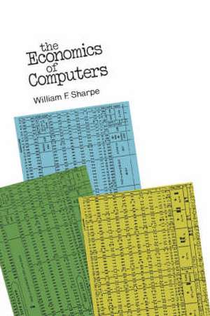 The Economics of Computers de William Sharpe