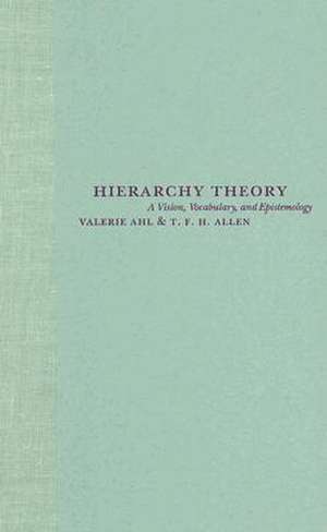 Hierarchy Theory – A Vision, Vocabulary & Epistemology de Valerie Ahl