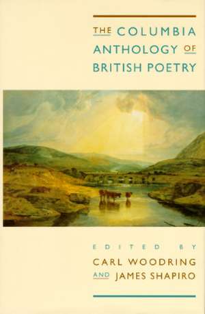 The Columbia Anthology of British Poetry de Carl R. Woodring