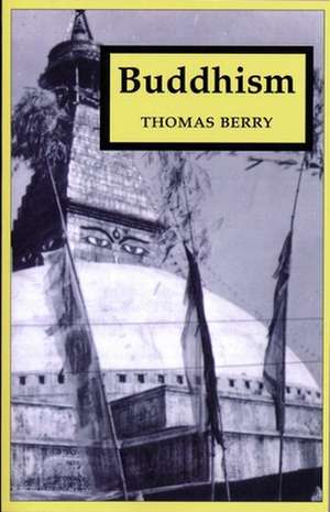 Buddhism de Thomas Berry