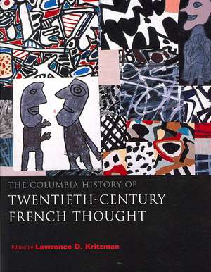 The Columbia History of Twentieth–Cenury French Thought de Brian Reilly