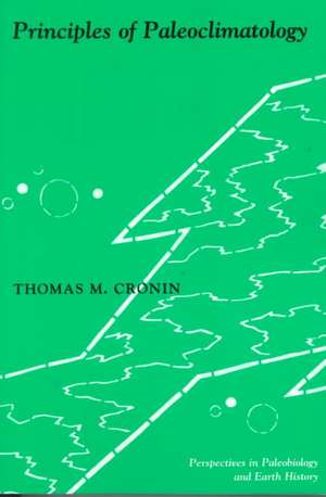 Principles of Paleoclimatology (Paper) de Thomas Cronin