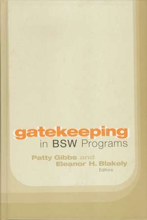 Gatekeeping in BSW Programs de Patty Gibbs