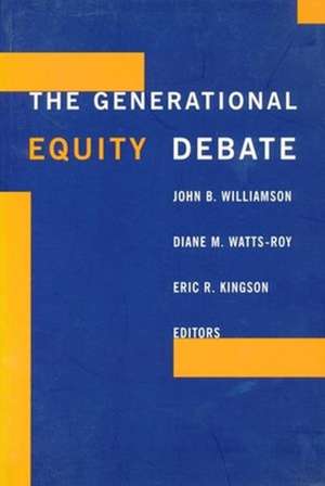 The Generational Equity Debate de John Williamson