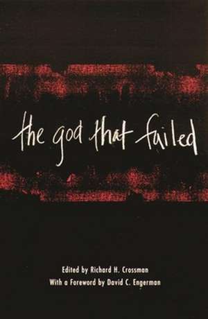 The God That Failed de Richard H Crossman