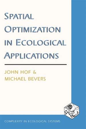 Spatial Optimization in Ecological Applications de John Hof