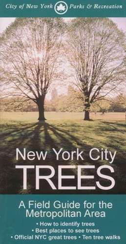 New York City Trees – A Field Guide for the Metropolitan Area de Edward Barnard