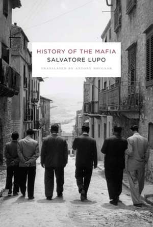 History of the Mafia de Salvatore Lupo