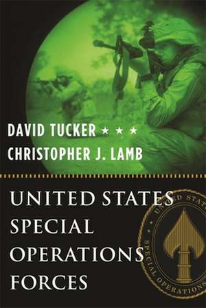 United States Special Operations Forces de David Tucker