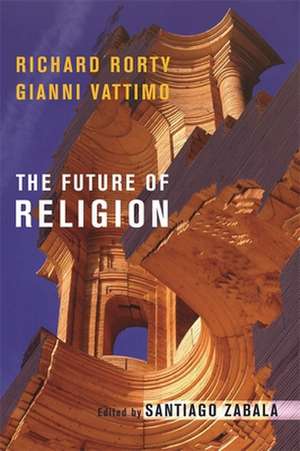 The Future of Religion de Richard Rorty