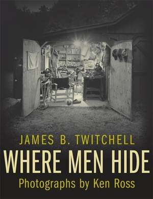 Where Men Hide de James B. Twitchell