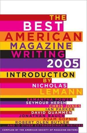 The Best American Magazine Writing 2005 de The American So Editors