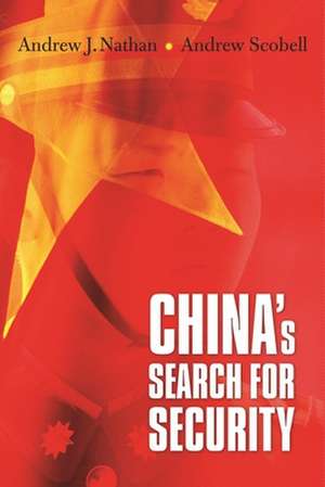 China′s Search for Security de Andrew J. Nathan