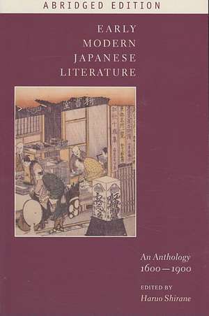 Early Modern Japanese Literature – An Anthology, 1600–1900 – Abridged Edition de Haruo Shirane