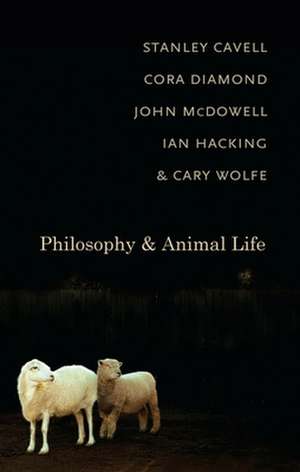 Philosophy and Animal Life de Stanley Cavell