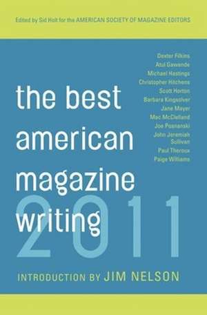 The Best American Writing Magazine 2011 de Sid Holt