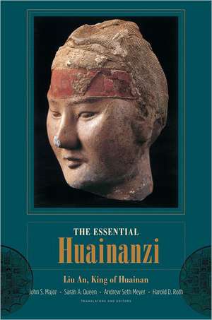 The Essential Huainanzi de An Li, King Of Hua