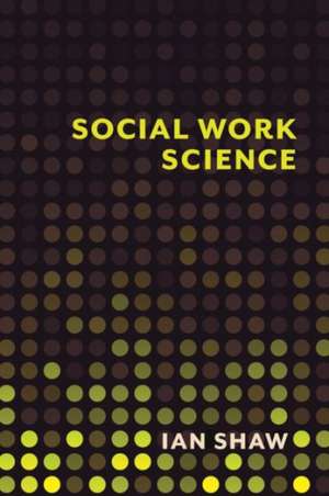 Social Work Science de Ian Shaw