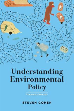 Understanding Environmental Policy de Steven Cohen