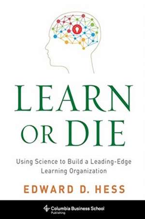Learn or Die de Edward Hess
