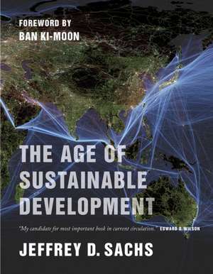 The Age of Sustainable Development de Jeffrey D. Sachs